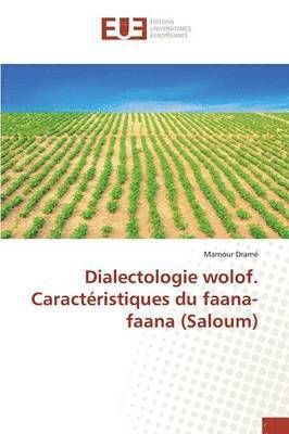 Dialectologie wolof. Caractristiques du faana-faana (Saloum) 1