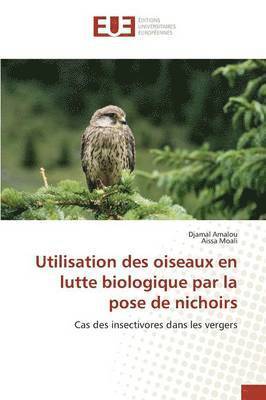 bokomslag Utilisation des oiseaux en lutte biologique par la pose de nichoirs