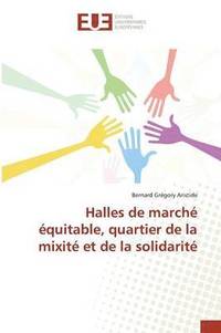 bokomslag Halles de Marche Equitable, Quartier de la Mixite Et de la Solidarite