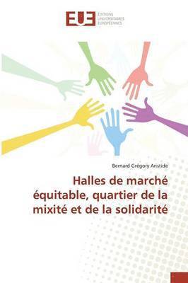 bokomslag Halles de March quitable, Quartier de la Mixit Et de la Solidarit