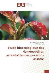 bokomslag Etude Bioecologique Des Hymenopteres Parasitoides Des Pucerons Associe