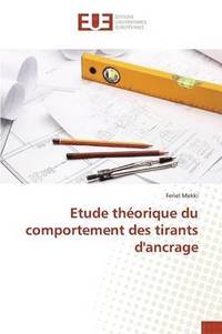 bokomslag Etude Thorique Du Comportement Des Tirants d'Ancrage