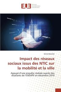 bokomslag Impact Des Reseaux Sociaux Issus Des Ntic Sur La Mobilite Et La Ville