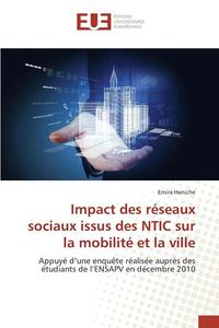 bokomslag Impact Des Rseaux Sociaux Issus Des Ntic Sur La Mobilit Et La Ville