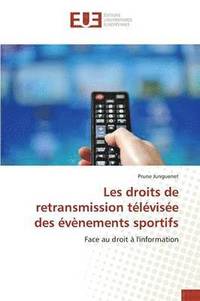 bokomslag Les Droits de Retransmission Televisee Des Evenements Sportifs