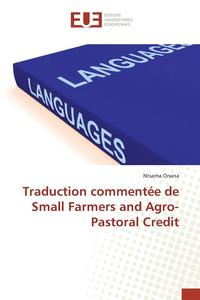 bokomslag Traduction Commentee de Small Farmers and Agro-Pastoral Credit