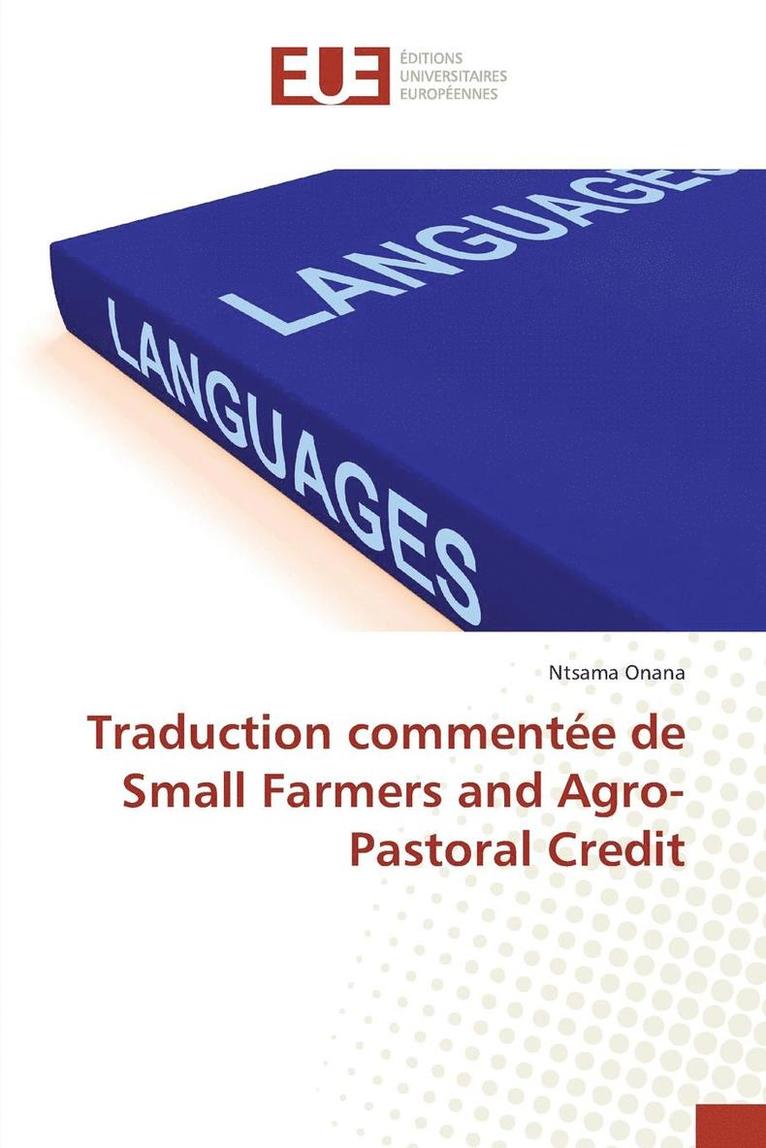 Traduction Commente de Small Farmers and Agro-Pastoral Credit 1