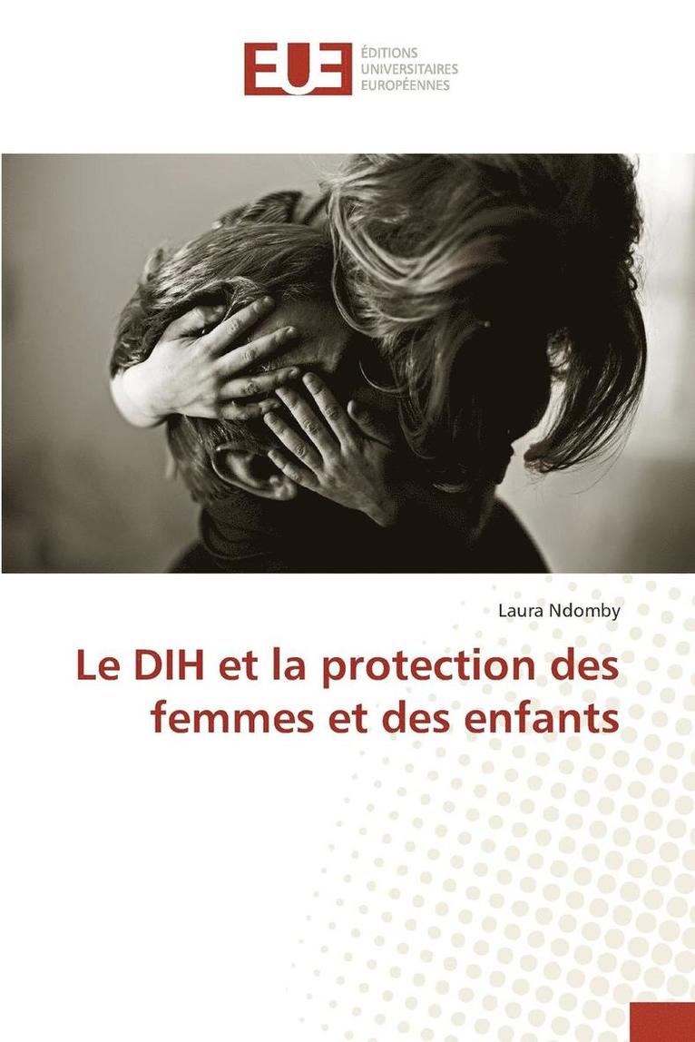 Le Dih Et La Protection Des Femmes Et Des Enfants 1
