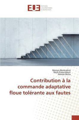 bokomslag Contribution A La Commande Adaptative Floue Tolerante Aux Fautes