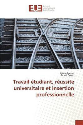 Travail tudiant, Russite Universitaire Et Insertion Professionnelle 1