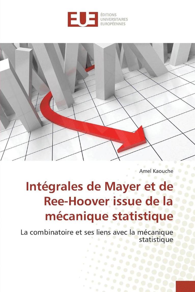 Intgrales de Mayer Et de Ree-Hoover Issue de la Mcanique Statistique 1