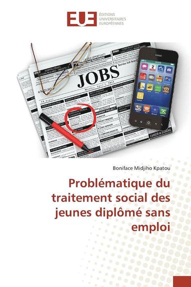 bokomslag Problmatique Du Traitement Social Des Jeunes Diplm Sans Emploi