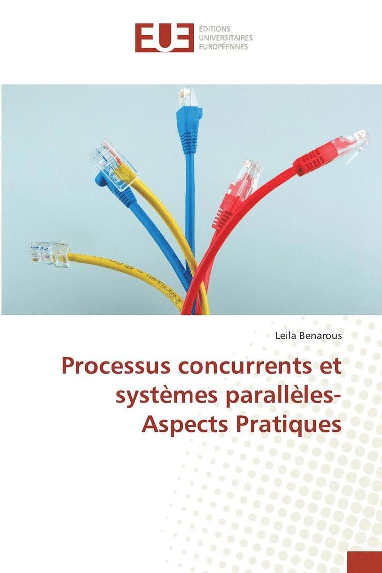 Processus Concurrents Et Systmes Parallles- Aspects Pratiques 1