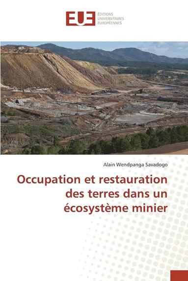 bokomslag Occupation Et Restauration Des Terres Dans Un cosystme Minier