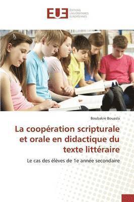 bokomslag La Cooperation Scripturale Et Orale En Didactique Du Texte Litteraire