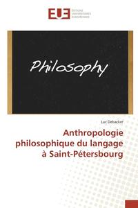 bokomslag Anthropologie Philosophique Du Langage A Saint-Petersbourg