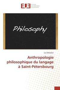 bokomslag Anthropologie Philosophique Du Langage  Saint-Ptersbourg