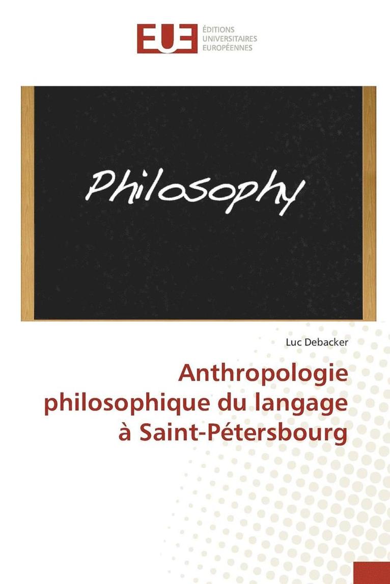 Anthropologie Philosophique Du Langage  Saint-Ptersbourg 1