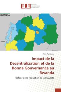 bokomslag Impact de la Decentralization Et de la Bonne Gouvernance Au Rwanda