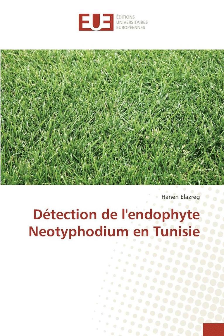 Dtection de l'Endophyte Neotyphodium En Tunisie 1