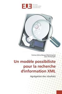 bokomslag Un Modele Possibiliste Pour La Recherche d'Information XML
