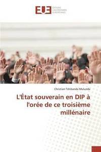 bokomslag L'État Souverain En Dip À l'Orée de Ce Troisième Millénaire