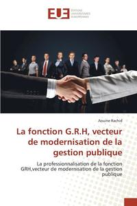 bokomslag La Fonction G.R.H, Vecteur de Modernisation de la Gestion Publique