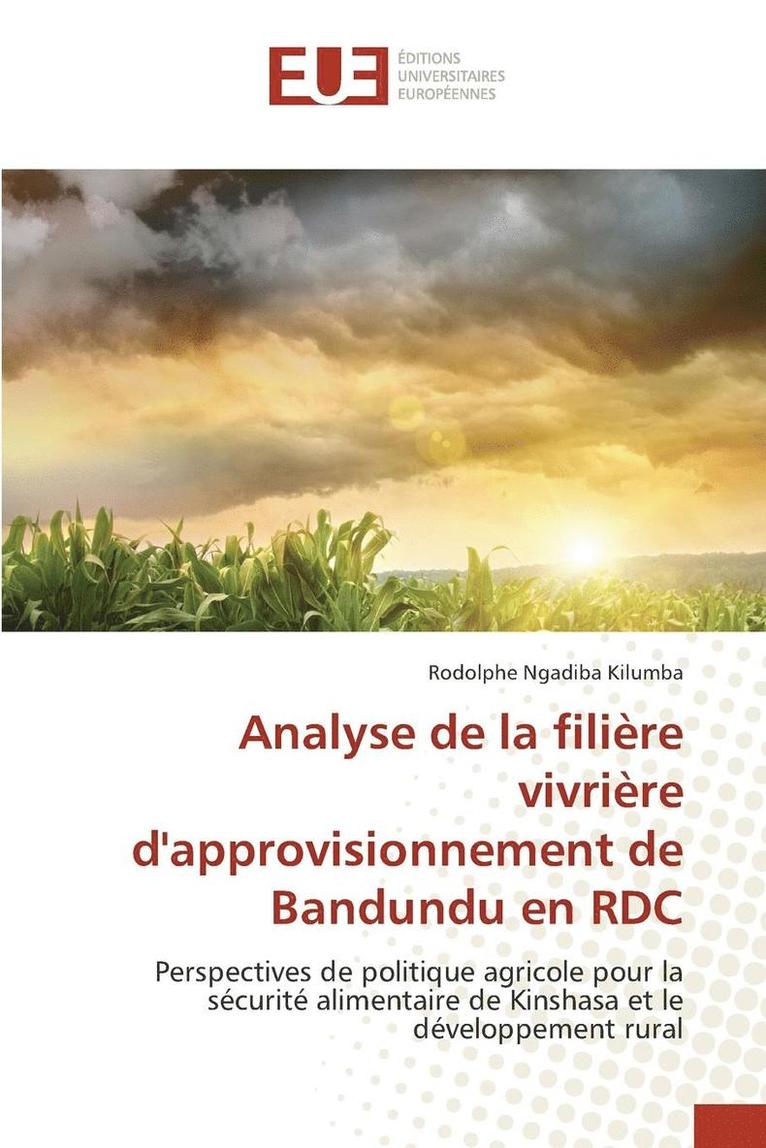 Analyse de la Filire Vivrire d'Approvisionnement de Bandundu En Rdc 1