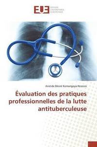 bokomslag Evaluation Des Pratiques Professionnelles de la Lutte Antituberculeuse