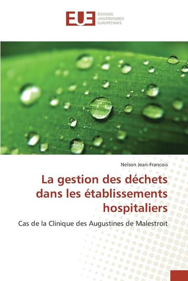bokomslag La Gestion Des Déchets Dans Les Établissements Hospitaliers