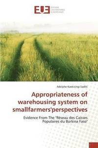 bokomslag Appropriateness of warehousing system on smallfarmers'perspectives