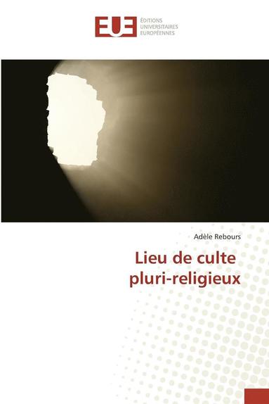 bokomslag Lieu de Culte Pluri-Religieux