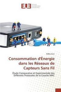 bokomslag Consommation d'Énergie Dans Les Réseaux de Capteurs Sans Fil