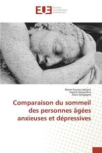 bokomslag Comparaison Du Sommeil Des Personnes ges Anxieuses Et Dpressives