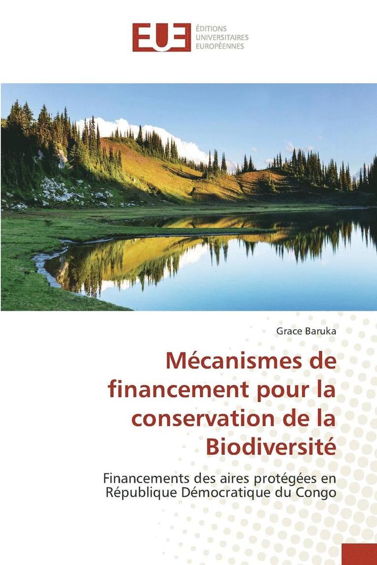Mecanismes de Financement Pour La Conservation de la Biodiversite 1