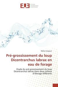 bokomslag Pré-Grossissement Du Loup Dicentrarchus Labrax En Eau de Forage