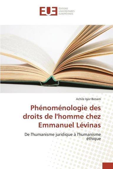 bokomslag Phénoménologie Des Droits de l'Homme Chez Emmanuel Lévinas