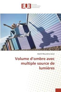 bokomslag Volume d'Ombre Avec Multiple Source de Lumieres