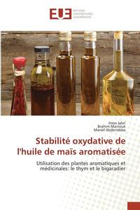 bokomslag Stabilité Oxydative de Lhuile de Maïs Aromatisée