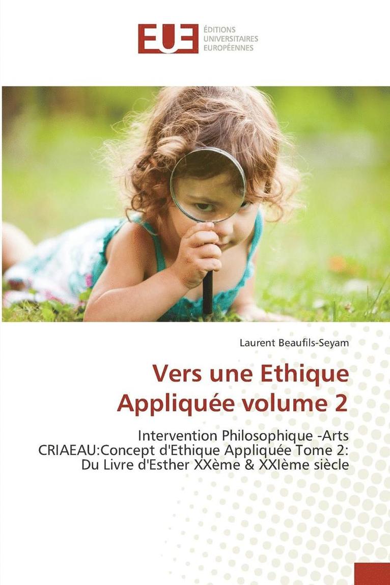 Vers Une Ethique Appliquée Volume 2