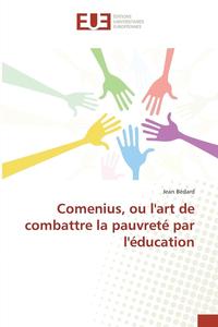 bokomslag Comenius, Ou Lart de Combattre La Pauvret Par Lducation