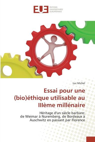 bokomslag Essai Pour Une (Bio)Ethique Utilisable Au Iiieme Millenaire
