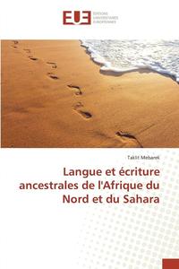 bokomslag Langue Et Ecriture Ancestrales de Lafrique Du Nord Et Du Sahara