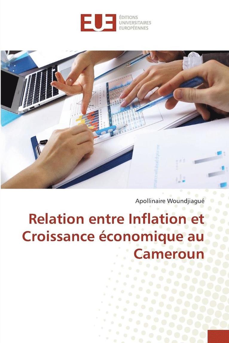 Woundjiague-A, WOUNDJIAGUE-A, Apollinaire Woundjiagué - Relation Entre Inflation Et Croissance Économique Au Cameroun, Häftad