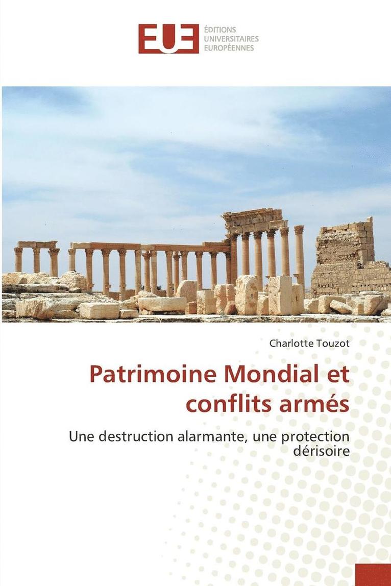 Touzot-C, TOUZOT-C, Charlotte Touzot - Patrimoine Mondial Et Conflits Armés, Häftad