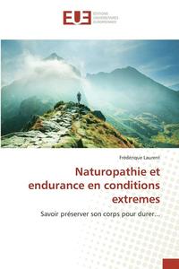 bokomslag Naturopathie Et Endurance En Conditions Extremes