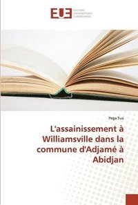 bokomslag Lassainissement  Williamsville dans la commune dAdjam  Abidjan