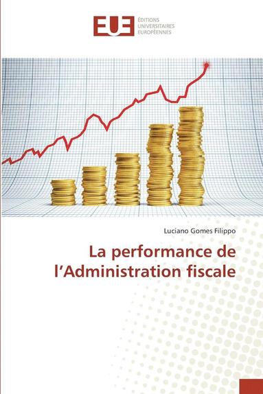 bokomslag La Performance de l'Administration Fiscale