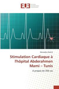 bokomslag Stimulation Cardiaque A Lhopital Abderahmen Mami Tunis