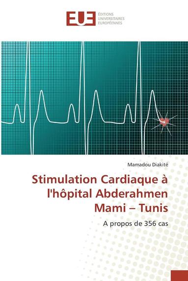 bokomslag Stimulation Cardiaque  Lhpital Abderahmen Mami Tunis